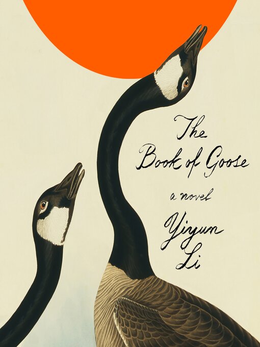 Title details for The Book of Goose by Yiyun Li - Available